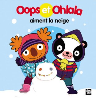 Couverture_Oops et Ohlala aiment la neige