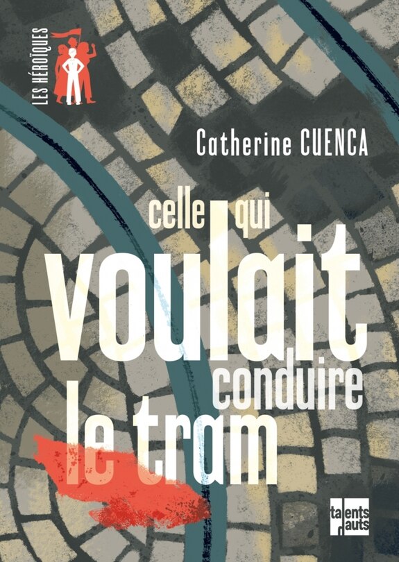 Front cover_Celle qui voulait conduire le tram
