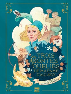 Couverture_Trois contes oubliés de madame d'Aulnoy