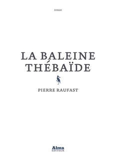 Front cover_La baleine th&eacute;ba&iuml;de