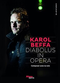 Diabolus in opéra: composer avec la voix