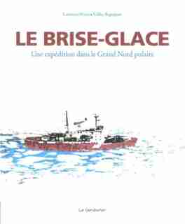 BRISE-GLACE -LE de Laurence Pivot