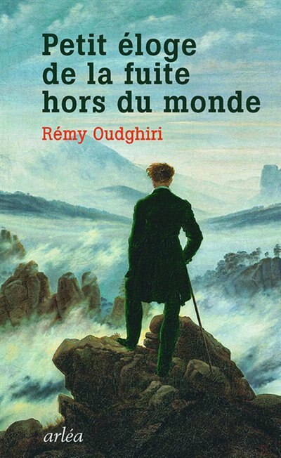 Front cover_Petit éloge de la fuite hors du monde