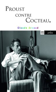 Proust contre Cocteau