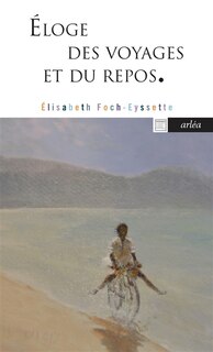 Front cover_Eloge des voyages et du repos