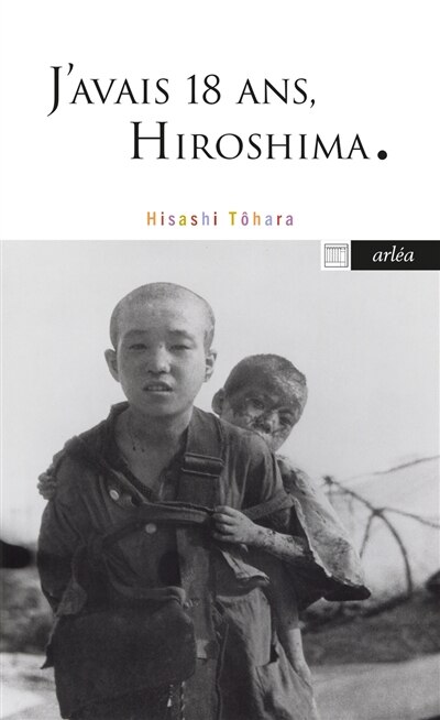 Couverture_J'avais 18 ans, Hiroshima