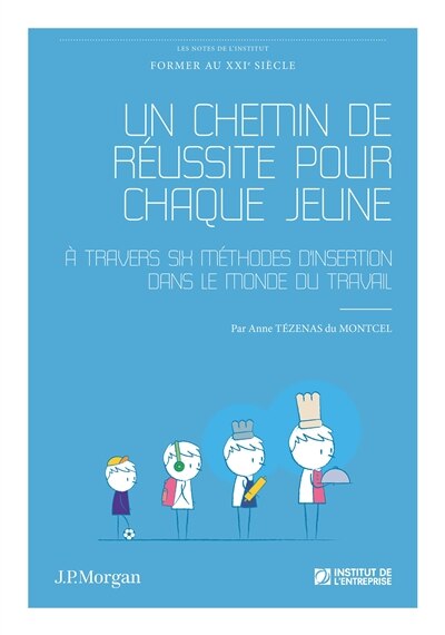 Front cover_Un chemin de réussite pour chaque jeune : à travers six méthodes d'insertion dans le monde du travail