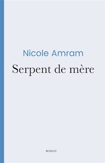 Couverture_Serpent de mère