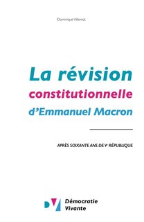 Front cover_La révision constitutionnelle d'Emmanuel Macron : après soixante ans de Ve République