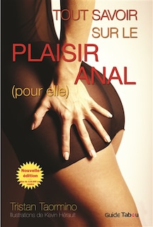 Le Guide Tabou du plaisir anal ( pour elle )  N.E.