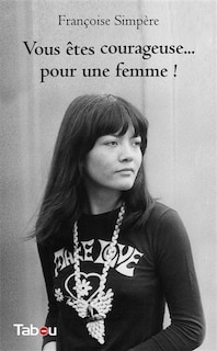 Front cover_Vous êtes courageuse... pour une femme !