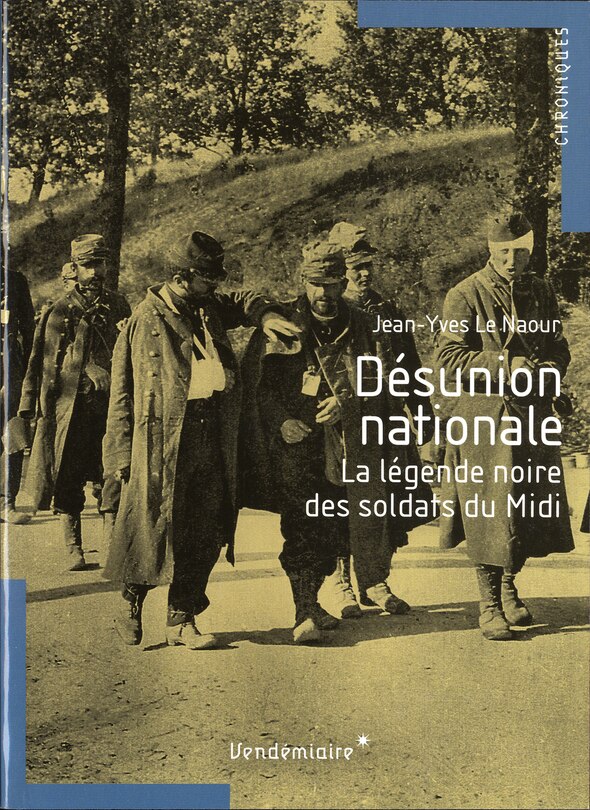 Front cover_Désunion nationale : la légende noire des soldats du Midi