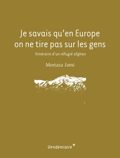 Front cover_Je savais qu'en Europe on ne tire pas sur les gens