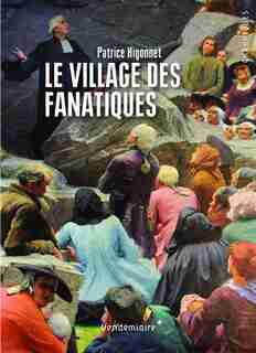 Village des fanatiques (Le) by Patrice Higonnet