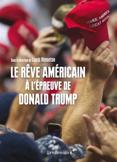 Front cover_Le rêve américain à l'épreuve de Donald Trump
