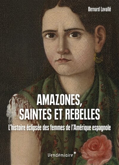 Front cover_Amazones, saintes et rebelles