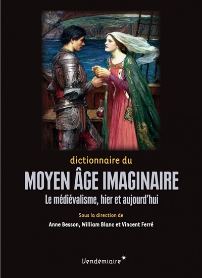 Front cover_Dictionnaire du Moyen Age imaginaire