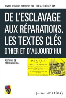 Front cover_De l'esclavage aux réparations, les textes clés d'hier et d'aujourd'hui
