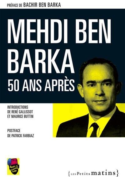 Couverture_Mehdi Ben Barka, 50 ans apr&egrave;s