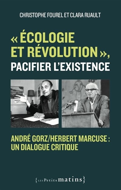 Couverture_Ecologie et r&eacute;volution, pacifier l'existence