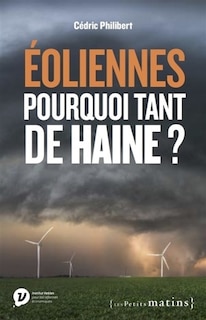 Couverture_Eoliennes pourquoi tant de haine ?