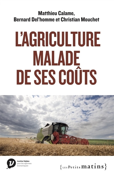 Couverture_L' agriculture malade de ses coûts