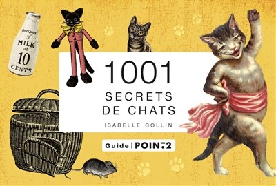 Couverture_1.001 secrets de chats : pour mieux les connaître et bien s'en occuper, du chaton au vieux matou...