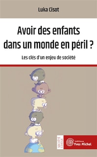 Couverture_Avoir des enfants dans un monde en péril ?