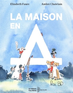 Front cover_La maison en A, la BD