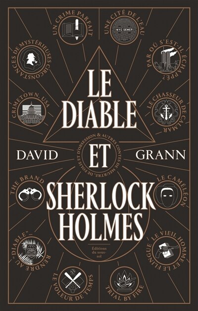 Le diable et Sherlock Holmes: & autres contes de meurtre, de folie et d'obsession