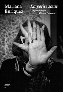 Couverture_La petite soeur : un portrait de Silvina Ocampo