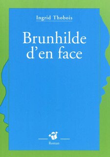 Couverture_Brunhilde d'en face