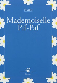Couverture_Mademoiselle Pif-Paf