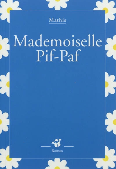 Couverture_Mademoiselle Pif-Paf