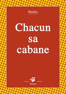 Couverture_Chacun sa cabane