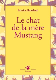 Couverture_Le chat de la mère Mustang