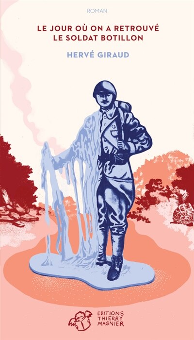 Couverture_Le jour o&ugrave; on a retrouv&eacute; le soldat Botillon