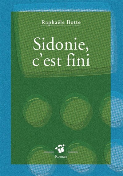 Front cover_Sidonie, c'est fini