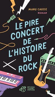 Couverture_Le pire concert de l'histoire du rock