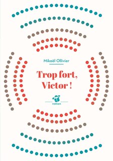 Front cover_Trop fort, Victor !