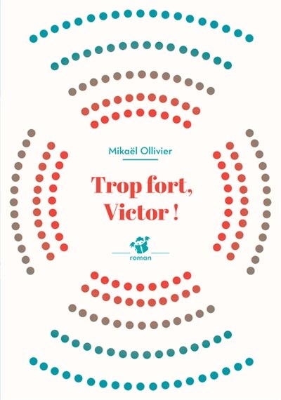 Front cover_Trop fort, Victor !