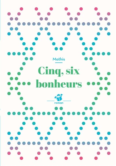 Couverture_Cinq, six bonheurs