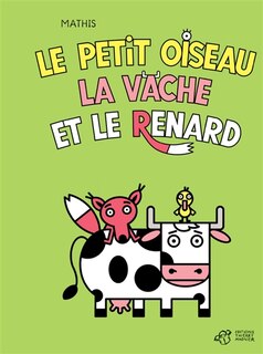 Front cover_Le petit oiseau, la vache et le renard