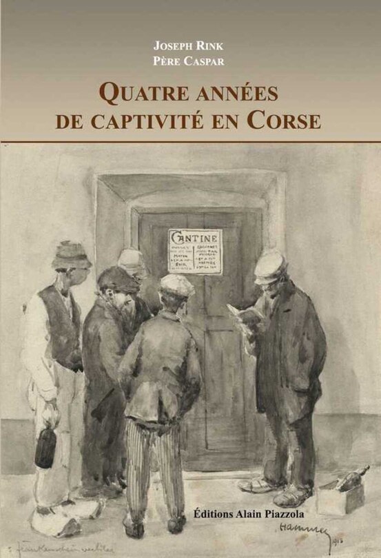 Front cover_Quatre années de captivité en Corse : deux récits de prisonniers allemands pendant la Grande Guerre 1914-1918