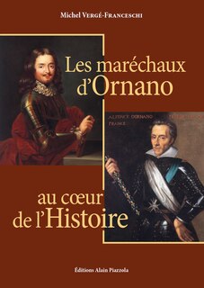 Couverture_Les mar&eacute;chaux d'Ornano au coeur de l'histoire