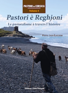 Pastori è reghjoni: le pastoralisme à travers l'histoire
