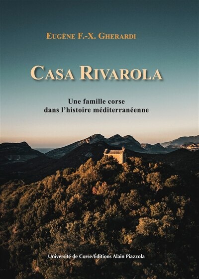 Casa Rivarola: une famille corse dans l'histoire méditerranéenne