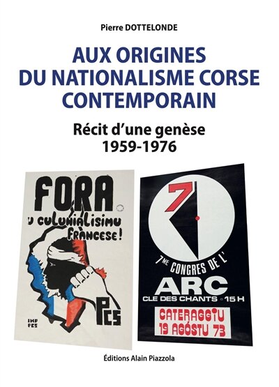 Aux origines du nationalisme corse contemporain: récit d'une genèse 1959-1976
