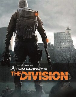 Couverture_Tout l'art de Tom Clancy's The Division