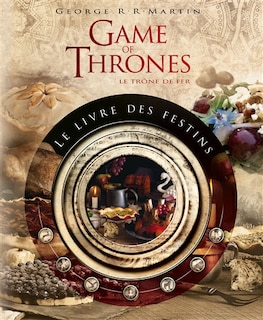 Game of thrones, Le trône de fer: le livre des festins